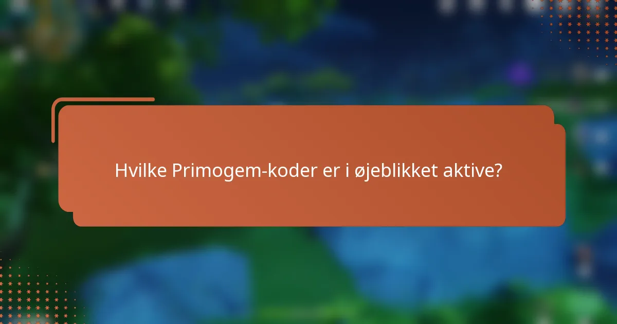 Hvilke Primogem-koder er i øjeblikket aktive?