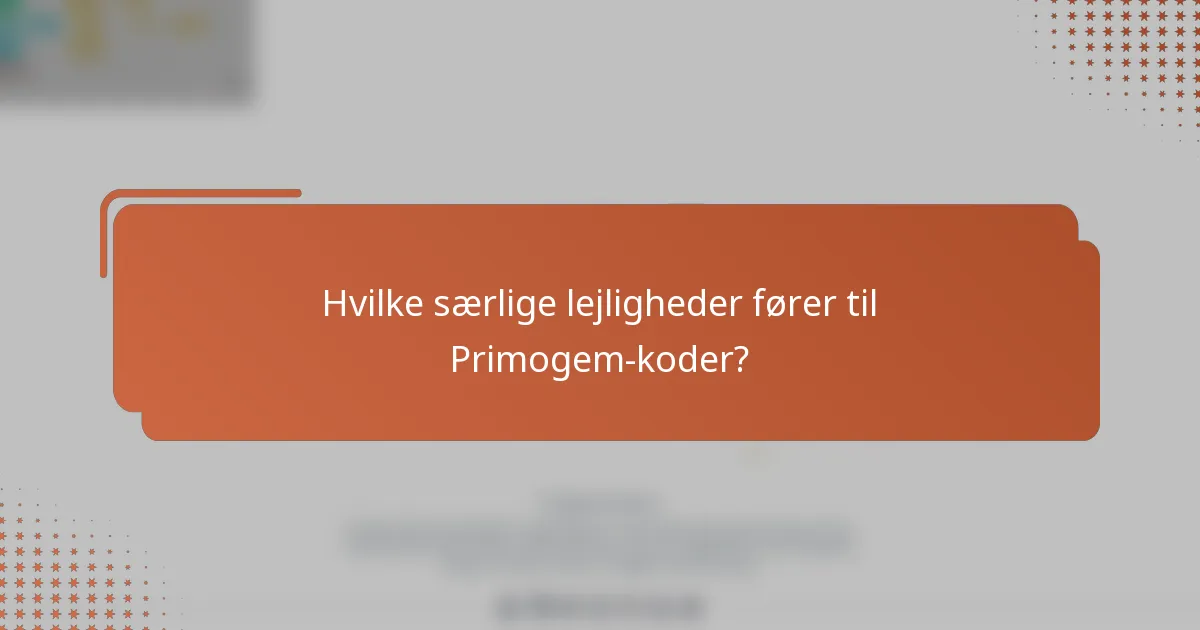 Hvilke særlige lejligheder fører til Primogem-koder?